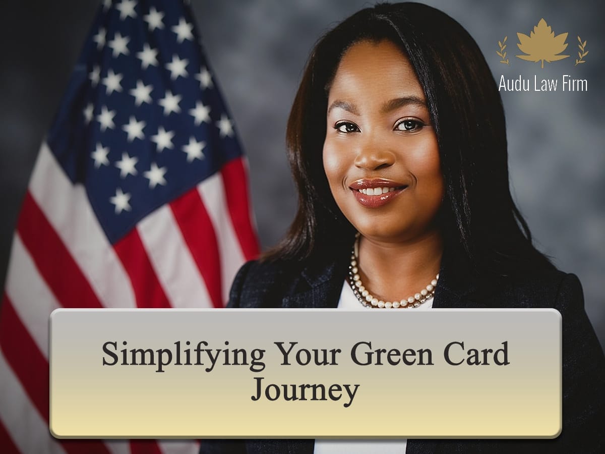 Simplifying Your Green Card Journey